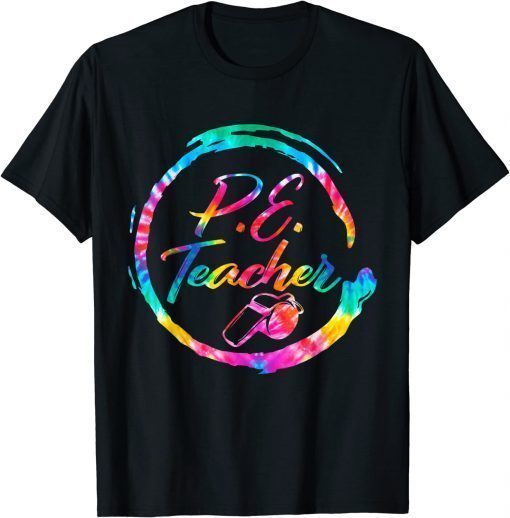 Tie Dye Physical Education Teacher PE Squad back To School Tee Shirt