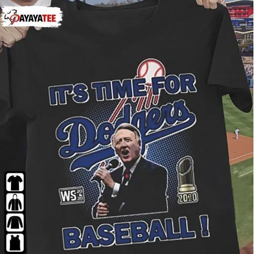 Vin Scully Legendary Dodgers It’S Time For Dodgers Baseball Shirt