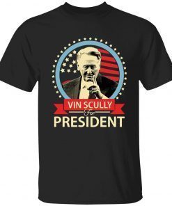 Vin Scully for president shirt