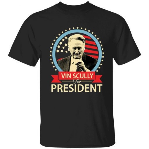 Vin Scully for president shirt