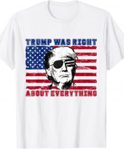 Vintage USA Flag Trump Was Right About Everything Vote 2024 T-Shirt