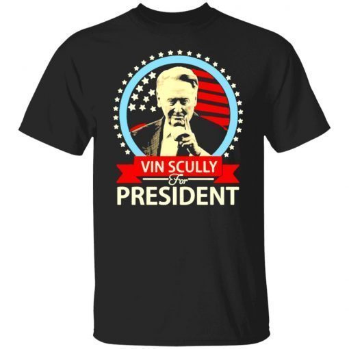 Vintage Vin Scully For President Shirt