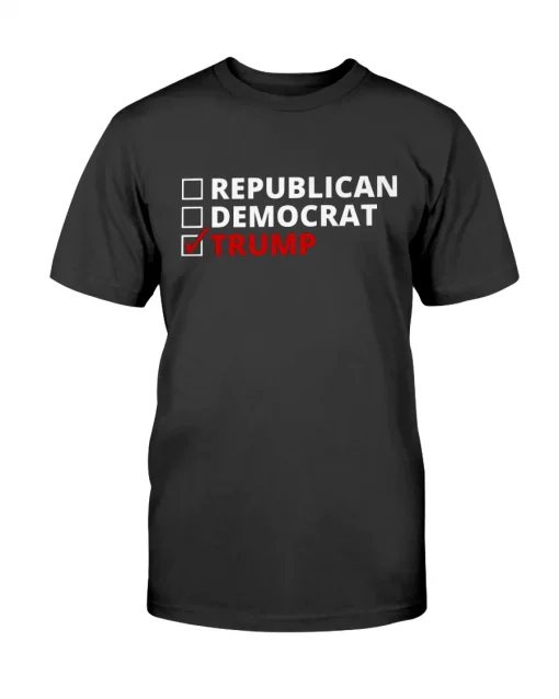 Vote Trump Not Republican, Not Democrat T-Shirt