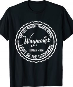 Waymaker Miracle Worker Promise Keeper Christian Isaiah T-Shirt