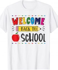 Welcome Back To School First Day of School Teachers Student T-Shirt