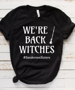 We're Back Witches Customizable Hocus Pocus Halloween T-Shirt