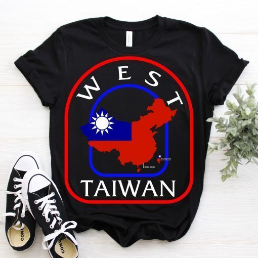 West Taiwan, Chinese Taiwanese Peace Country Free Independence Movement T-Shirt