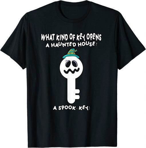 What kind of key opens a haunted house? A spook-key! T-Shirt