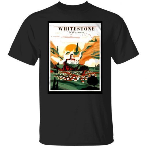 Whitestone is for lovers shirt