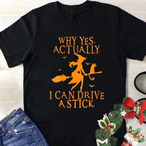 Why Yes Actually I Can Drive A Stick Halloween T-Shirt