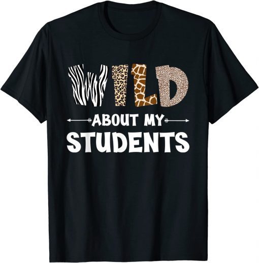 Wild About My Students Animals Teacher Leopard T-Shirt