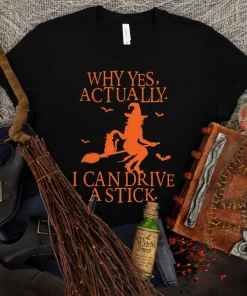 Yes I Can Drive A Stick Halloween Shirt