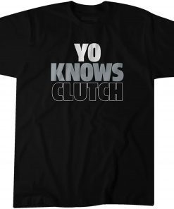 Yoan Moncada: Yo Knows Clutch Classic Shirt