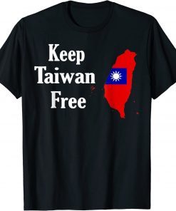 keep taiwan free Taiwan Flag T-Shirt