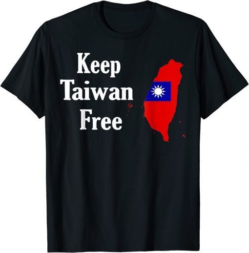 keep taiwan free Taiwan Flag T-Shirt