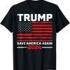 2024 Trump Save America Again USA Flag T-Shirt