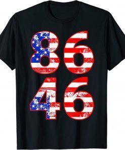 86 46 Anti Biden Pro Trump Patriotic Support Trump 2024 T-Shirt