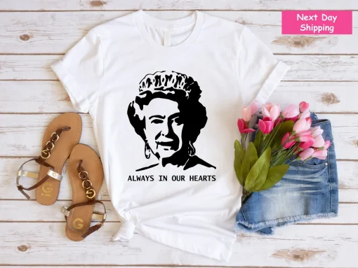 Always In Our Hearts Queen Elizabeth 1926-2022 Classic Shirt