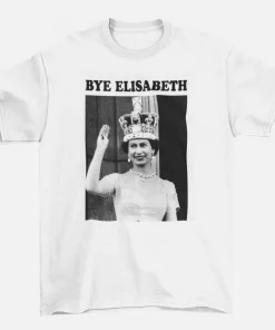 Bye Queen Elizabeth 1926-2022 End Of An Era T-Shirt