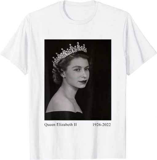 Forever QUEEN Elizabeth II 1926-2022 Tee Shirt