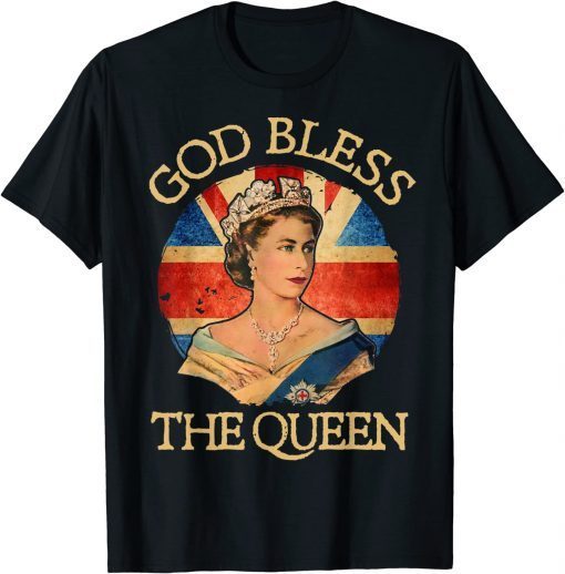 God Bless The Queen Of England Elizabeth ll 1926-2022 T-Shirt