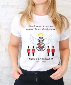 Good Memories Are Our Second Chance At Happiness Thanks For The Memories 1926-2022 T-Shirt