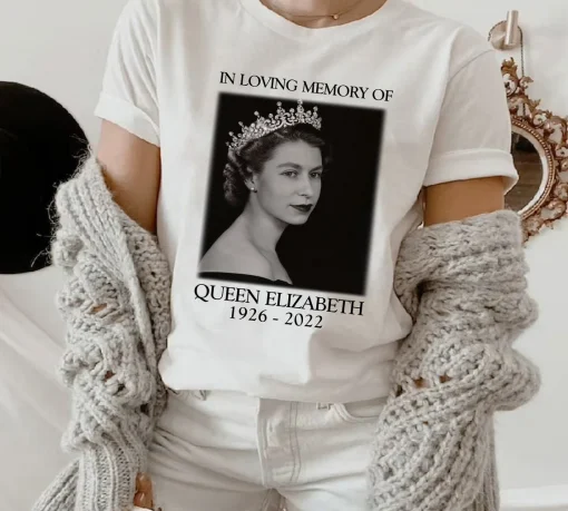 In Loving Memory Of The Queen Elizabeth 1926-2022 T-Shirt