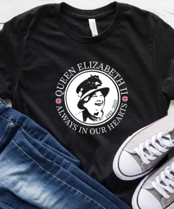 Queen Elizabeth II Always in Our Hearts T-Shirt