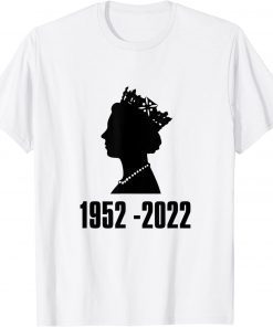 Queen Of England Elizabeth II 1952 - 2022 T-Shirt