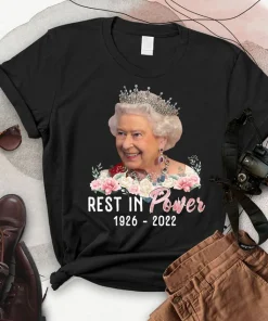 R.I.P Queen Elizabeth 1926-2022 Queen Elizabeth Rest In Power T-Shirt