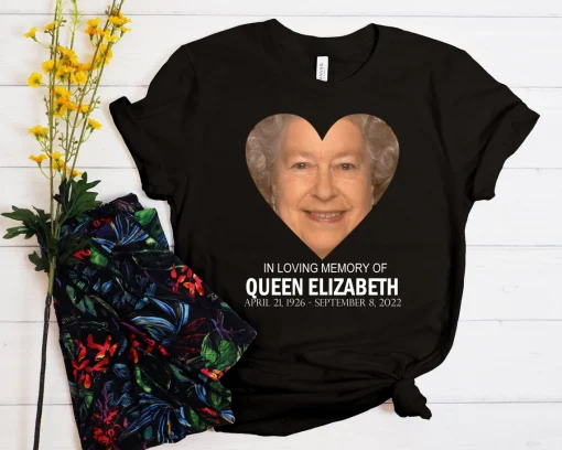 RIP Queen Elizabeth II 1926-2022 Queen Elizabeth In Loving Memory T-Shirt