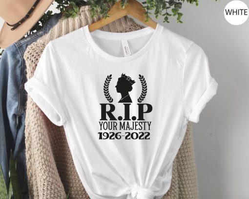 RIP You Majesty 1926-2022 Pray For Queen Elizabeth T-Shirt