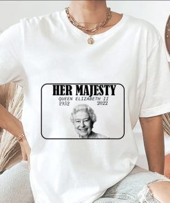 Rip Her Majesty Queen Elizabeth ll 1926 2022 Thanks For Everything T-Shirt