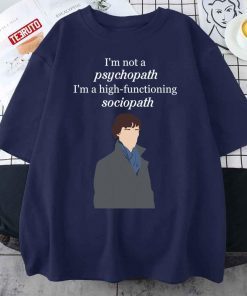 Sherlock Minimalist I’m Not A Psychopath Shirt