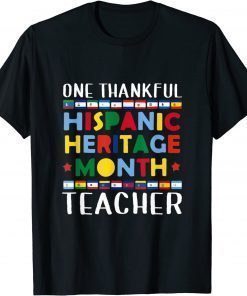 Thankfully teacher hispanic heritage month latina teacher T-Shirt