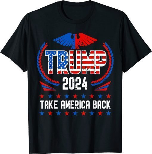 Trump 2024, American US Flag Take America Back Pro Trump Tee Shirt