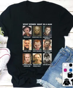 What Women Want In A Man Crazy Horror Character Halloween T-Shirt