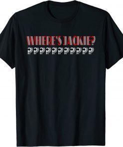 Where's Jackie? Anti-Biden T-Shirt