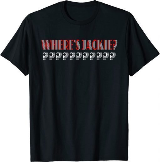 Where's Jackie? Anti-Biden T-Shirt