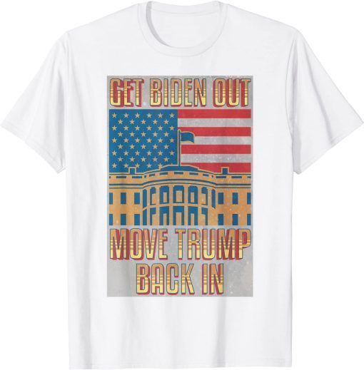 White House Republican Get Biden Out Move Trump In 2024 T-Shirt