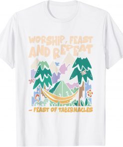 Worship Feast And Repeat Feast of Tabernacles Sukkot T-Shirt