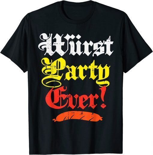 Wurst Party Ever Oktoberfest Sausage T-Shirt