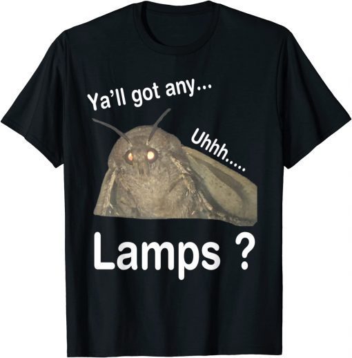 Y'all Got Any Lamps T-Shirt