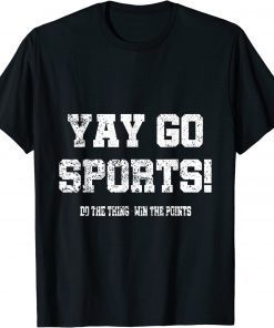 Yay Go Sports! T-Shirt