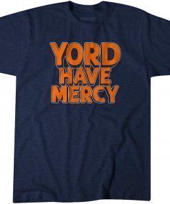 Yordan Alvarez: Yord Have Mercy T-Shirt