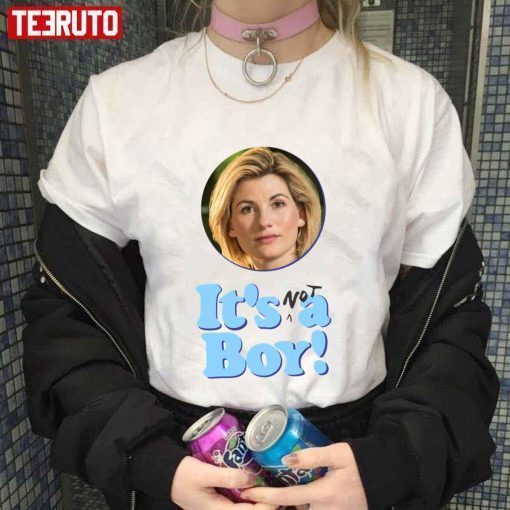 13th Doctor Is Not A Boy Doctor Who Jodie Whittaker T-shirt