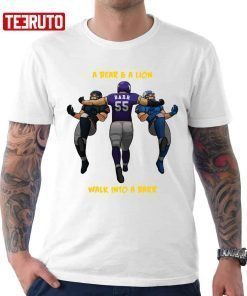 A Bear & A Lion Walk Into A Barr Minnesota Vikings T-shirt