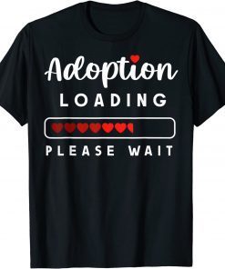 Adoption Loading Tee Shirt