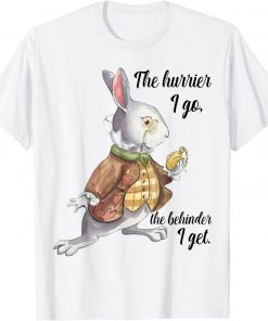 Alice in Wonderland White Rabbit Late The Hurrier I Go T-Shirt