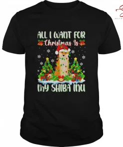 All I Want For Christmas Is Shiba Inu T Shirt